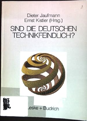 Bild des Verk�ufers f�r Sind die Deutschen technikfeindlich?: Erkenntnis oder Vorurteil. Schriftenreihe Technik, Wirtschaft und die Gesellschaft von morgen, Band 1. zum Verkauf von books4less (Versandantiquariat Petra Gros GmbH & Co. KG)