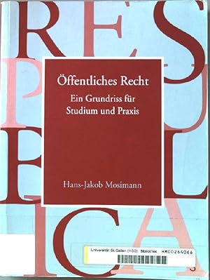 Imagen del vendedor de ffentliches Recht : ein Grundriss fr Studium und Praxis. Rechtswissenschaft fr die Praxis ; 3 a la venta por books4less (Versandantiquariat Petra Gros GmbH & Co. KG)