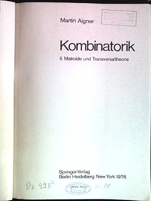 Image du vendeur pour Kombinatorik II: Matroide und Transversaltheorie. Hochschultext; mis en vente par books4less (Versandantiquariat Petra Gros GmbH & Co. KG)