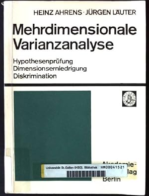 Seller image for Mehrdimensionale Varianzanalyse, Hypothesenprfung, Dimensionserniederung, Diskrimination, Bei Multivariaten Beobachtungen for sale by books4less (Versandantiquariat Petra Gros GmbH & Co. KG)