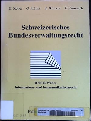 Bild des Verkufers fr Schweizerisches Bundesverwaltungsrecht: Informations- und Kommunikationsrecht. zum Verkauf von books4less (Versandantiquariat Petra Gros GmbH & Co. KG)