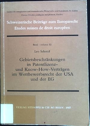 Gebietsbeschränkungen in Patentlizenz- und Know-How-Verträgen im Wettbewerbsrecht der USA und der...