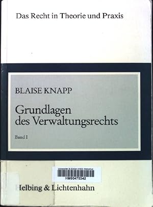 Imagen del vendedor de Grundlagen des Verwaltungsrechts, Band 1. Das Recht in Theorie und Praxis. a la venta por books4less (Versandantiquariat Petra Gros GmbH & Co. KG)