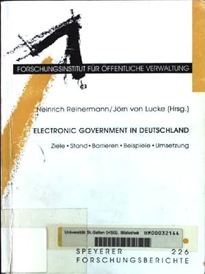 Imagen del vendedor de Electronic government in Deutschland : Ziele - Stand - Barrieren - Beispiele - Umsetzung. Speyerer Forschungsberichte ; 226 a la venta por books4less (Versandantiquariat Petra Gros GmbH & Co. KG)