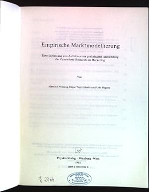 Immagine del venditore per Empirische Marktmodellierung: Eine Sammlung von Aufstzen zur praktischen Anwendung des Operations-research im Marketing. venduto da books4less (Versandantiquariat Petra Gros GmbH & Co. KG)