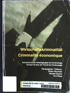 Bild des Verkufers fr Wirtschaftskriminalitt = Criminalit conomique. Reihe Kriminologie ; Bd. 17 zum Verkauf von books4less (Versandantiquariat Petra Gros GmbH & Co. KG)