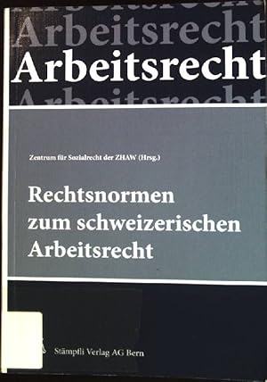 Seller image for Rechtsnormen zum schweizerischen Arbeitsrecht. for sale by books4less (Versandantiquariat Petra Gros GmbH & Co. KG)