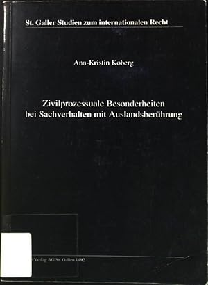 Bild des Verkufers fr Zivilprozessuale Besonderheiten bei Sachverhalten mit Auslandsberhrung. St. Galler Studien zum internationalen Recht ; Bd. 9 zum Verkauf von books4less (Versandantiquariat Petra Gros GmbH & Co. KG)