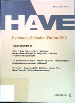 Seller image for Personen-Schaden-Forum 2013. HAVE; for sale by books4less (Versandantiquariat Petra Gros GmbH & Co. KG)