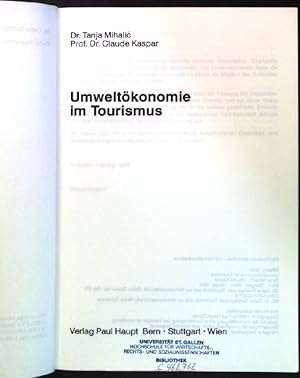 Image du vendeur pour Umweltkonomie im Tourismus. St. Galler Beitrge zum Tourismus und zur Verkehrswirtschaft, Reihe Tourismus ; Bd. 27 mis en vente par books4less (Versandantiquariat Petra Gros GmbH & Co. KG)