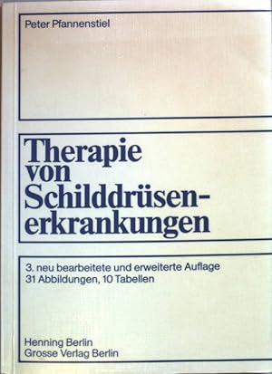 Bild des Verkufers fr Therapie von Schilddrsenerkrankungen. zum Verkauf von books4less (Versandantiquariat Petra Gros GmbH & Co. KG)