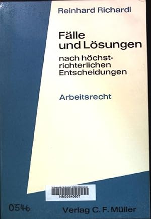 Bild des Verkufers fr Flle und Lsungen nach hchstrichterlichen Entscheidungen. Arbeitsrecht. zum Verkauf von books4less (Versandantiquariat Petra Gros GmbH & Co. KG)