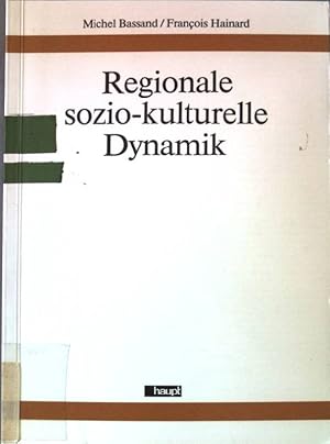 Image du vendeur pour Regionale sozio-kulturelle Dynamik. Publikationen des Schweizerischen Nationalfonds aus den Nationalen Forschungsprogrammen ; Bd. 34,5 mis en vente par books4less (Versandantiquariat Petra Gros GmbH & Co. KG)