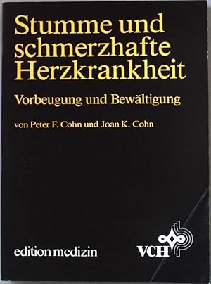 Imagen del vendedor de Stumme und schmerzhafte Herzkrankheit : Vorbeugung und Bewltigung. a la venta por books4less (Versandantiquariat Petra Gros GmbH & Co. KG)