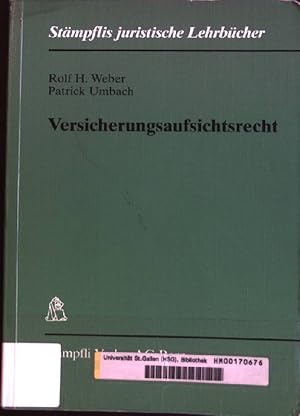 Image du vendeur pour Versicherungsaufsichtsrecht. Stmpflis juristische Lehrbcher mis en vente par books4less (Versandantiquariat Petra Gros GmbH & Co. KG)