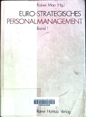 Euro-strategisches Personalmanagement, Band 1. Sonderband der Zeitschrift für Personalforschung ;...