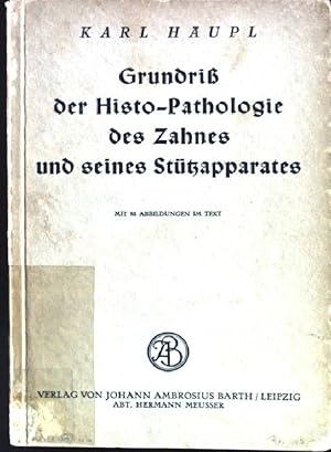 Bild des Verkufers fr Grundri der Histo-Pathologie des Zahnes und seines Sttzapparates zum Verkauf von books4less (Versandantiquariat Petra Gros GmbH & Co. KG)