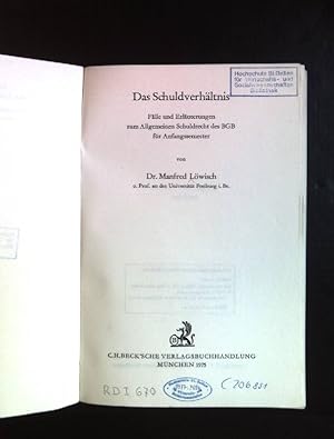 Bild des Verkufers fr Das Schuldverhltnis: Flle und Erluterungen zum Allgemeinen Schuldrecht des BGB fr Anfangssemester. Schriftenreihe der Juristischen Schulung ; H. 20 zum Verkauf von books4less (Versandantiquariat Petra Gros GmbH & Co. KG)