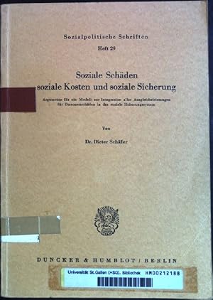 Bild des Verkufers fr Soziale Schden, solziale Kosten und soziale Sicherung: Argumente fr ein Modell zur Integration aller Ausgleichsleistungen fr Personenschden in das soziale Sicherungssystem. Sozialpolitische Schriften ; H. 29 zum Verkauf von books4less (Versandantiquariat Petra Gros GmbH & Co. KG)