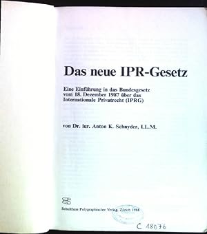 Immagine del venditore per Das neue IPR-Gesetz: Eine Einfhrung in das Bundesgesetz vom 18. Dezember 1987 ber das internationale Privatrecht (IPRG). venduto da books4less (Versandantiquariat Petra Gros GmbH & Co. KG)