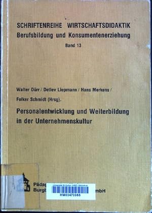 Imagen del vendedor de Personalentwicklung und Weiterbildung in der Unternehmenskultur. Schriftenreihe Wirtschaftsdidaktik, Berufsbildung und Konsumentenerziehung ; Bd. 13 a la venta por books4less (Versandantiquariat Petra Gros GmbH & Co. KG)