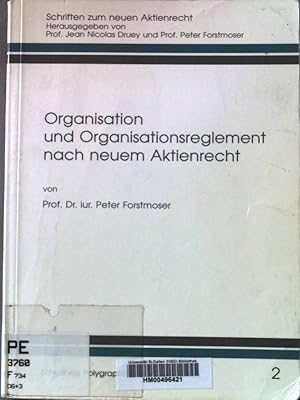 Bild des Verkufers fr Organisation und Organisationsreglement nach neuem Aktienrecht. Schriften zum neuen Aktienrecht ; 2 zum Verkauf von books4less (Versandantiquariat Petra Gros GmbH & Co. KG)