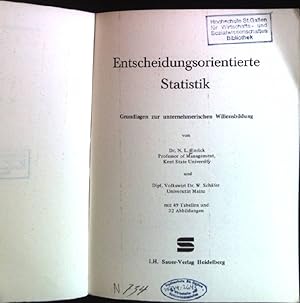 Bild des Verkufers fr Entscheidungsorientierte Statistik. Grundlagen zur unternehmerischen Willensbildung. zum Verkauf von books4less (Versandantiquariat Petra Gros GmbH & Co. KG)