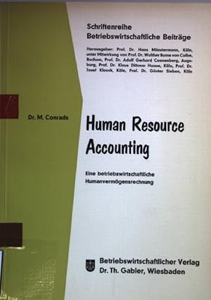 Bild des Verkufers fr Human resource accounting : eine betriebswirtschaftl. Humanvermgensrechnung. Betriebswirtschaftliche Beitrge ; Bd. 25 zum Verkauf von books4less (Versandantiquariat Petra Gros GmbH & Co. KG)