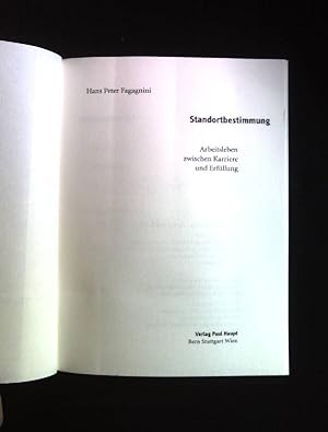Bild des Verkufers fr Standortbestimmung: Arbeitsleben zwischen Karriere und Erfllung. zum Verkauf von books4less (Versandantiquariat Petra Gros GmbH & Co. KG)