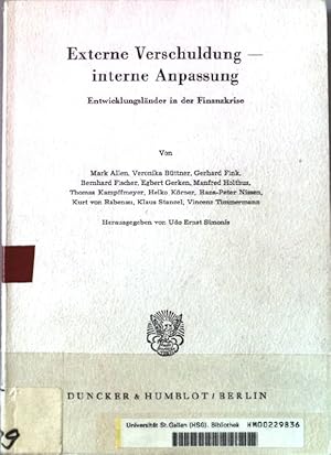 Bild des Verkufers fr Externe Verschuldung - interne Anpassung : Entwicklungslnder in d. Finanzkrise. Schriften des Vereins fr Socialpolitik ; Gesellschaft fr Wirtschafts- und Sozialwissenschaften; N.F., Bd. 144 zum Verkauf von books4less (Versandantiquariat Petra Gros GmbH & Co. KG)