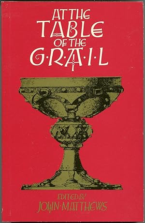 Bild des Verkufers fr At the Table of the Grail: Magic and the Use of Imagination zum Verkauf von The Green Arcade