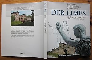 Seller image for Der Limes. Die deutsche Limes-Strae vom Rhein bis zur Donau. for sale by Antiquariat Roland Ggler