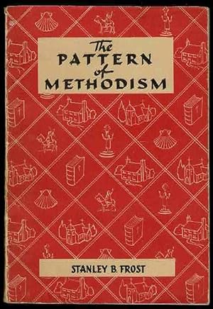 Immagine del venditore per The Pattern of Methodism venduto da Lazy Letters Books