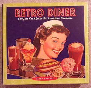 Image du vendeur pour Retro Diner: Comfort Food from the American Roadside mis en vente par Book Nook