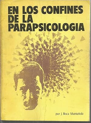 Imagen del vendedor de EN LOS CONFINES DE LA PARAPSICOLOGIA (Las Psicofonas-El Aura-La Cmara de Kirlian-La Ciruga Psquica) a la venta por CALLE 59  Libros