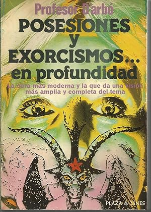 Imagen del vendedor de POSESIONES Y EXORCISMOS EN PROFUNDIDAD La obra ms moderna y la que da una ms amplia y completa del tema -1EDICION -Edicin ILUSTRADA a la venta por CALLE 59  Libros