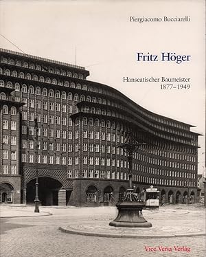 Fritz Höger. Hanseatischer Baumeister 1877-1949. Aus dem Italienischen von Claudia Eichenlaub.