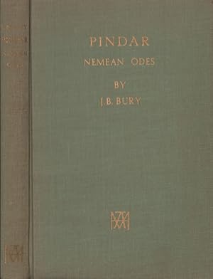 Seller image for The Nemean odes of Pindar / Pindarou epinikoi nemeonikais. Edited, with introductions and commentary, by J. B. Bury. (REPRINT of the edition London 1890). for sale by Antiquariat Reinhold Pabel