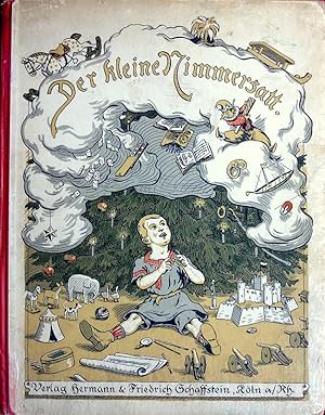 Der kleine Nimmersatt. Ein Bilderbuch mit Märchen, Geschichten und lustigen Schwänken für Mädchen...