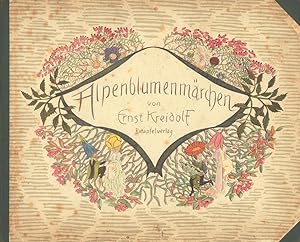 Immagine del venditore per Alpenblumenmrchen. Bilder und Texte von Ernst Kreidolf. venduto da Antiquariat Reinhold Pabel
