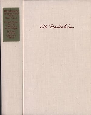 Seller image for Richard Wagner. Meine Zeitgenossen. Armes Belgien!. / Le spleen de Paris. Gedichte in Prosa. 2 Bde. in 1 Bd. for sale by Antiquariat Reinhold Pabel