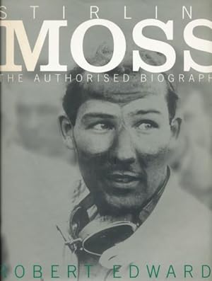 Bild des Verkufers fr Stirling Moss. The authorised Biography. zum Verkauf von ANTIQUARIAT ERDLEN