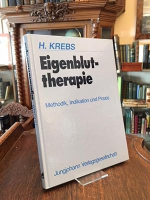 Imagen del vendedor de Eigenbluttherapie : Methodik, Indikation und Praxis. Mit einem Vorwort von P.G. Seeger, Falkensee. a la venta por Antiquariat an der Stiftskirche