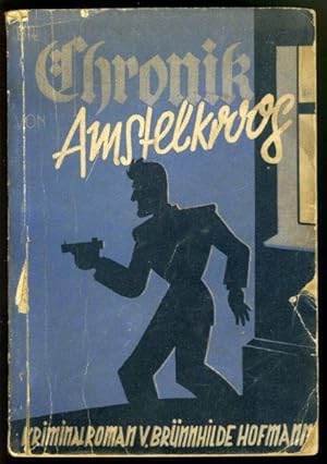 Die Chronik von Amstelkroog. Kriminalroman.