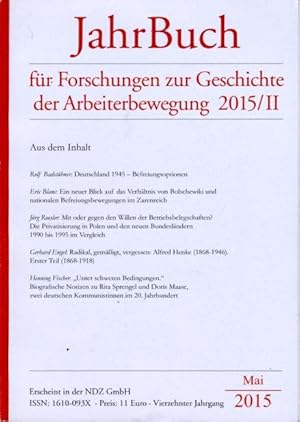 Jahrbuch für Forschungen zur Geschichte der Arbeiterbewegung 2015/II.