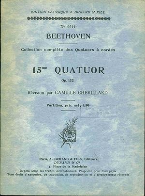 15me Quatuor . Op. 132. Révision par Camille Chevillard