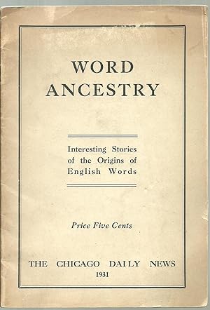 Imagen del vendedor de Word Ancestry: Interesting Stories of the Origins of English Words a la venta por Sabra Books