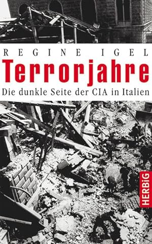 Bild des Verkufers fr Terrorjahre : Die dunkle Seite der CIA in Italien zum Verkauf von AHA-BUCH GmbH