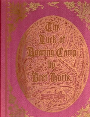 The Luck Of Roaring Camp; Introduction By Oscar Lewis