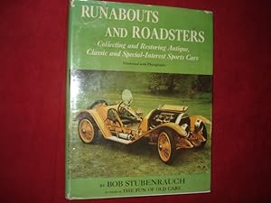 Imagen del vendedor de Runabouts and Roadsters. Collecting and Restoring Antique, Classic and Special-Interest Sports Cars. a la venta por BookMine